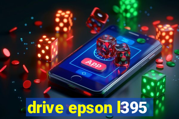 drive epson l395